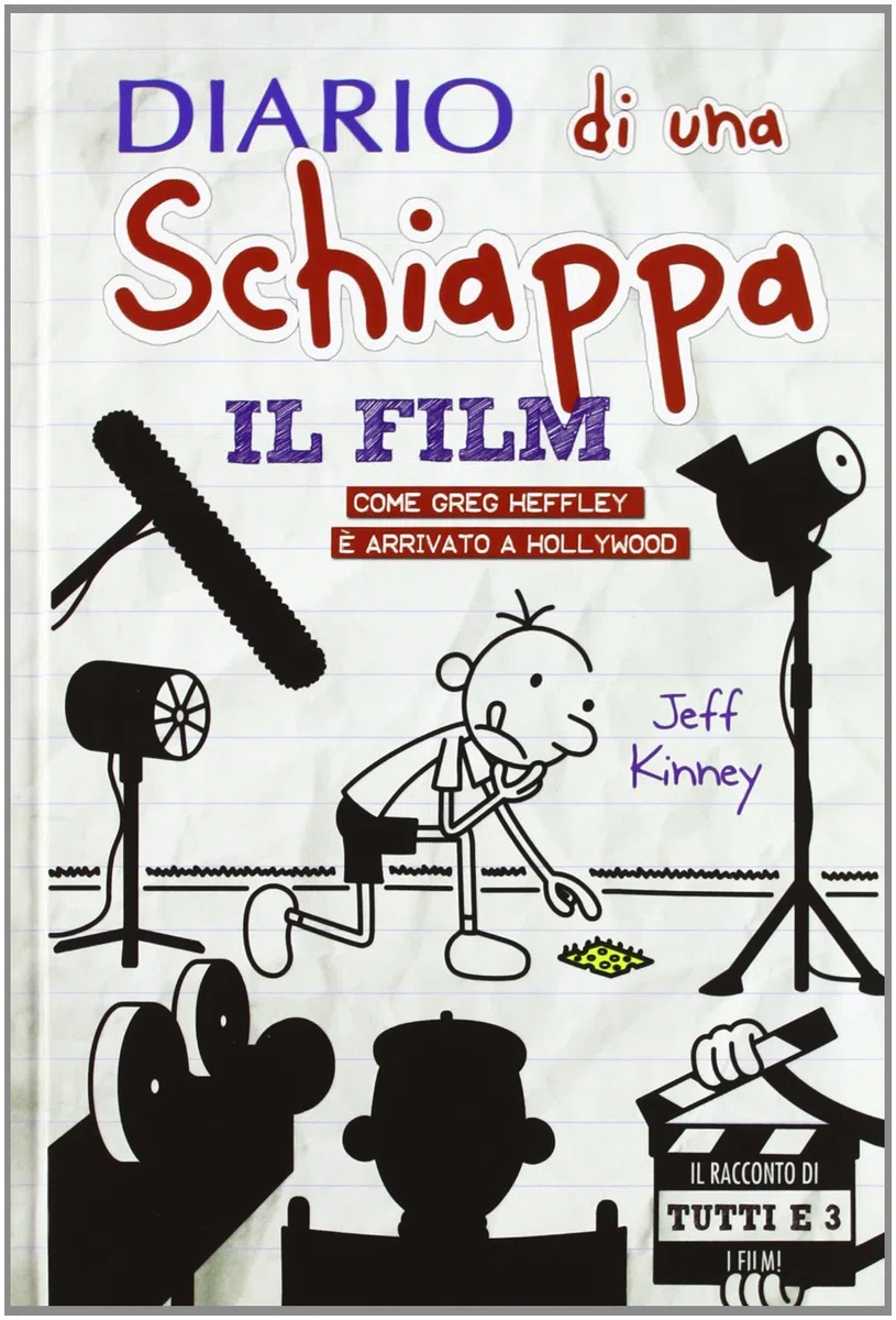 Diario di una schiappa. Il film. Come Greg è arrivato a Hollywood. Ediz. illustrata
