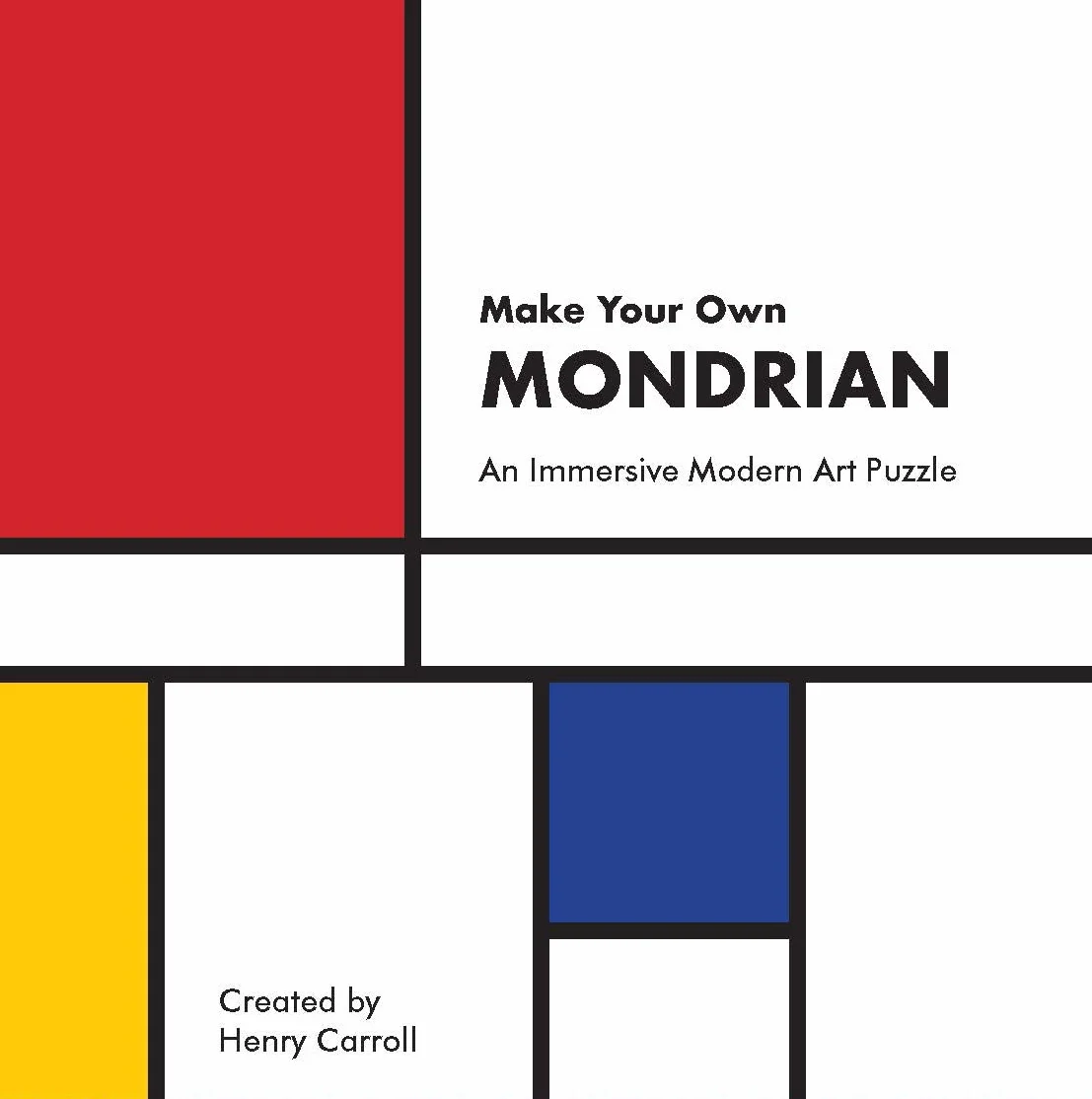 Make Your Own Mondrian : A Modern Art Puzzle: An Immersive Modern Art Puzzle